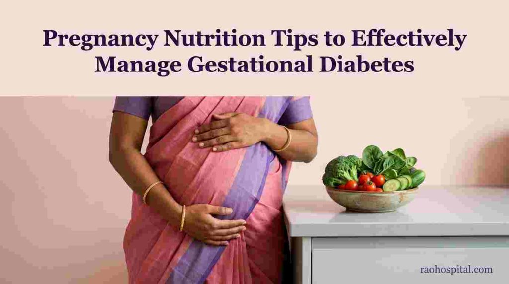 Pregnancy Nutrition Tips to Effectively Manage Gestational Diabetes