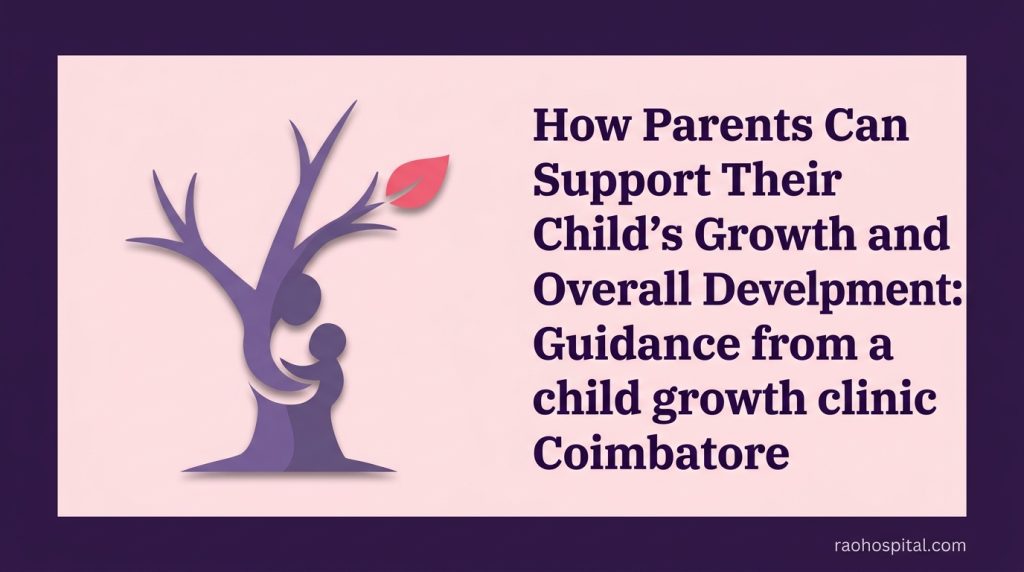 How Parents Can Support Their Child’s Growth and Overall Development