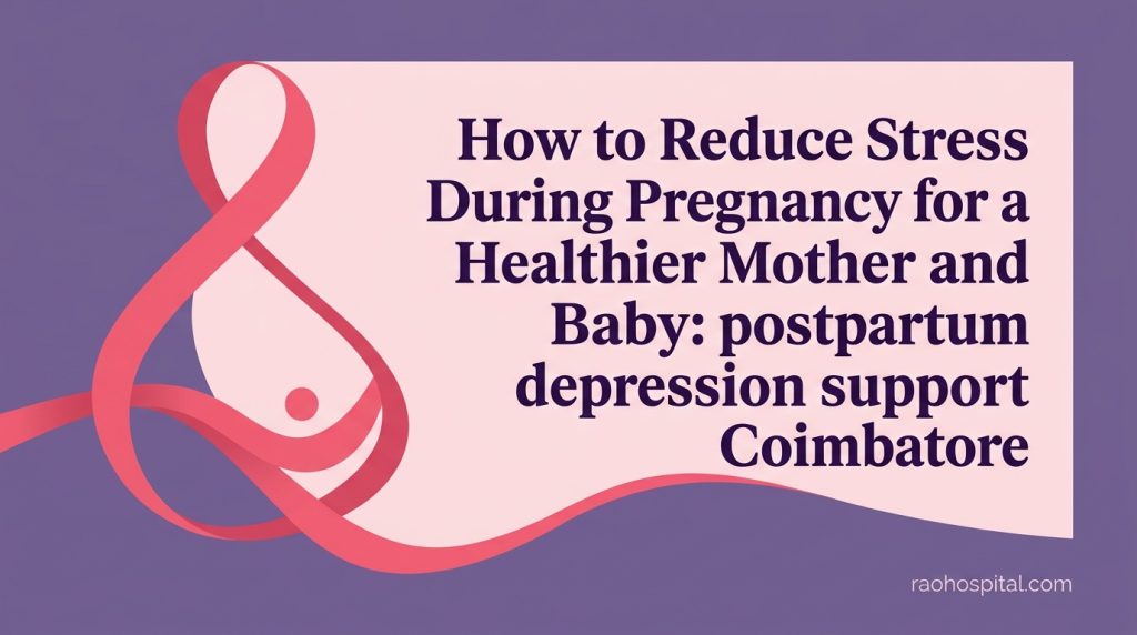 How to Reduce Stress During Pregnancy for a Healthier Mother and Baby