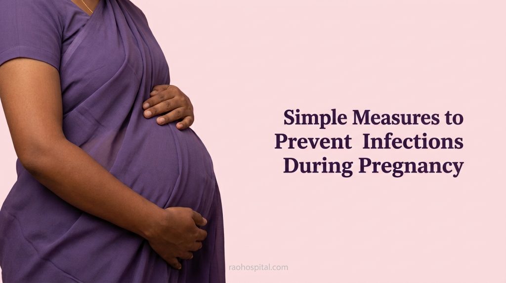 Simple Measures to Prevent Infections During Pregnancy